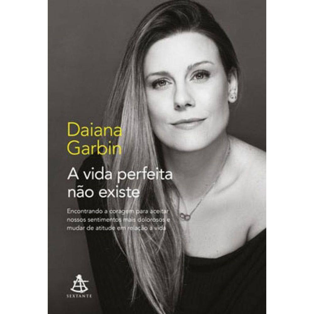 A Vida Perfeita Não Existe