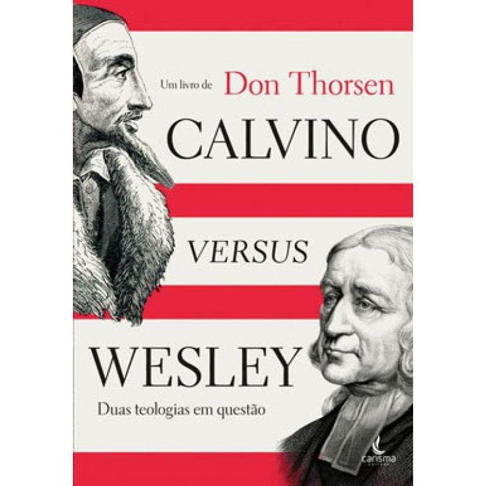 Calvino Versus Wesley