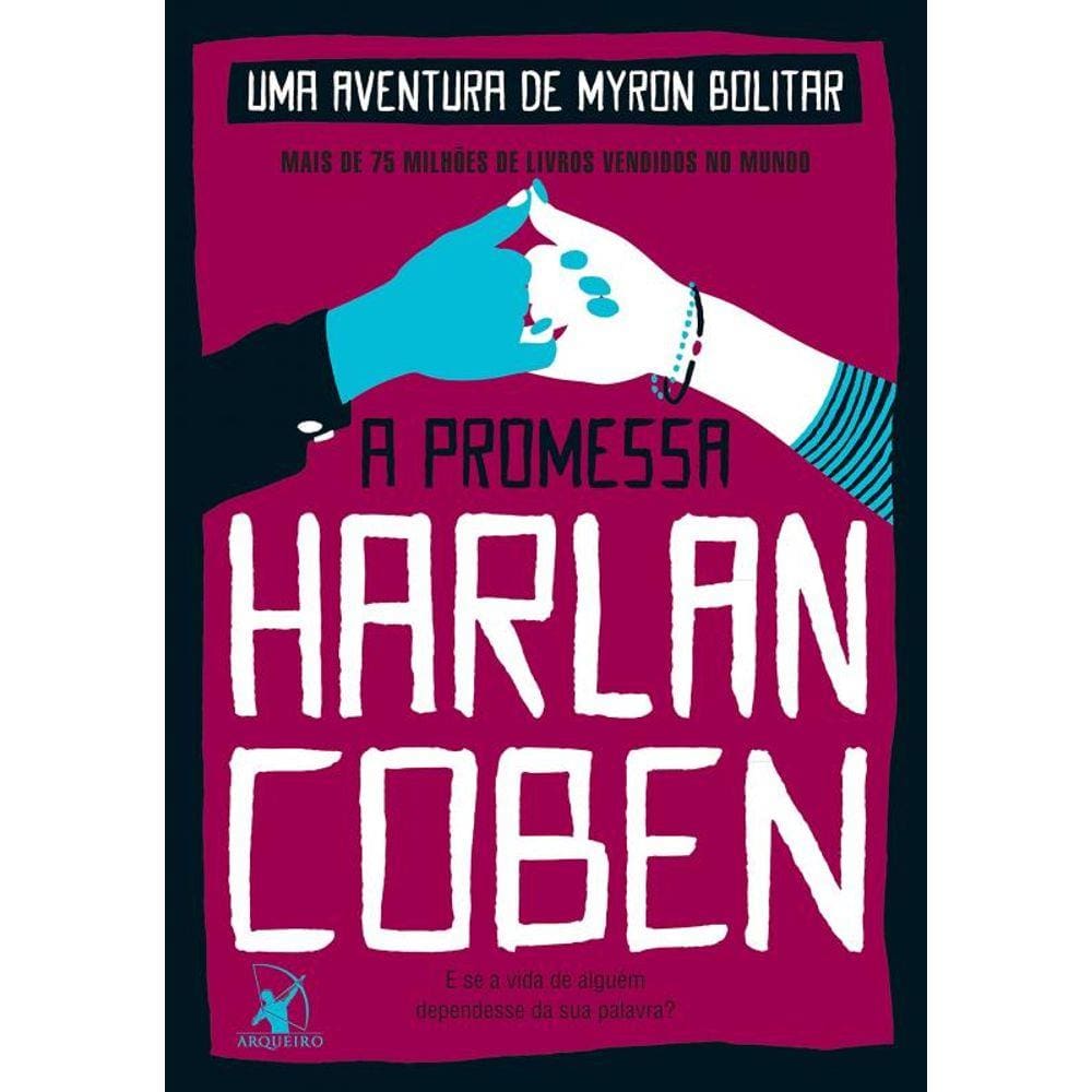 A Promessa (Myron Bolitar – Livro 8)