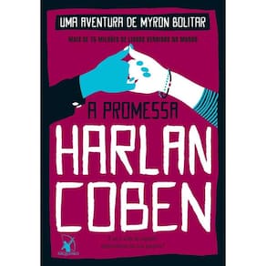 A Promessa (Myron Bolitar – Livro 8)