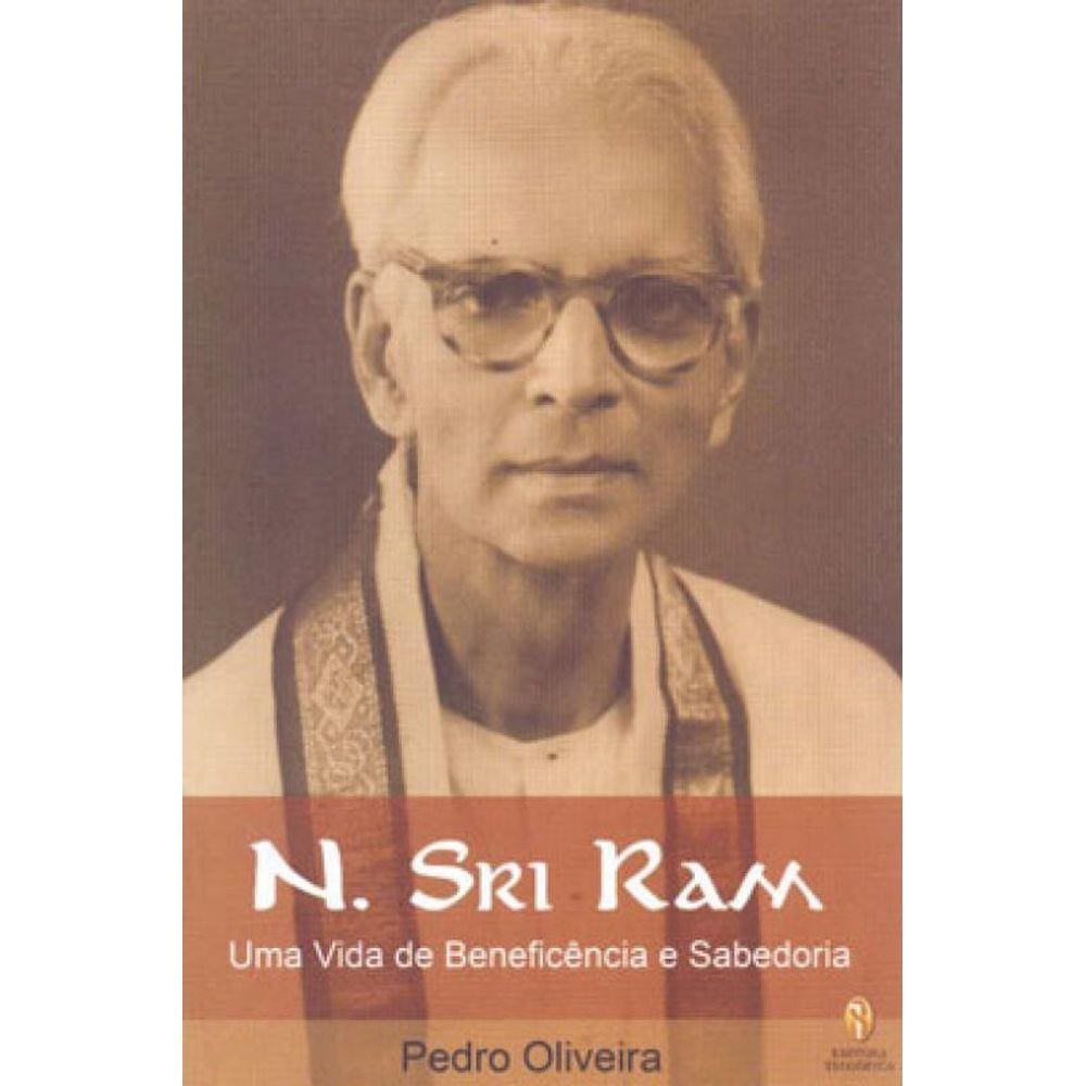 N. Sri Ram - Uma Vida De Beneficência E Sabedoria