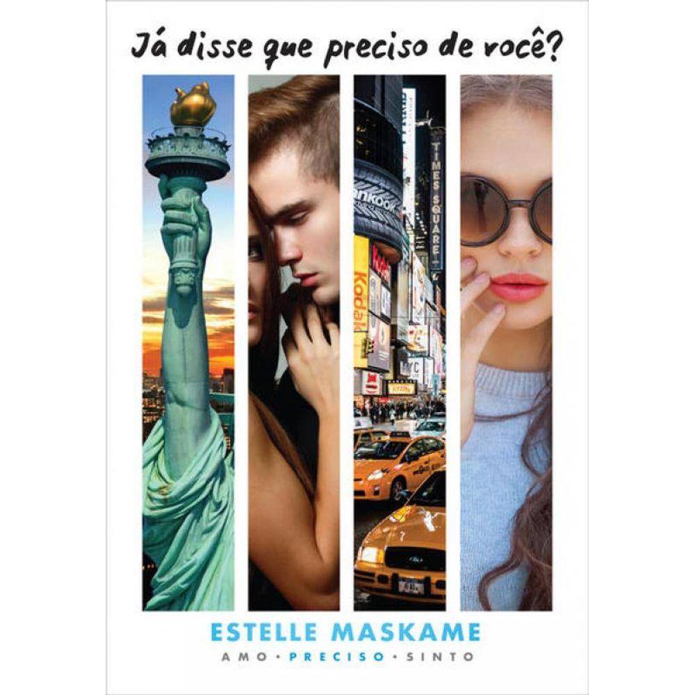 Já Disse Que Preciso De Você? (Já Disse Que Te Amo – Livro 2)