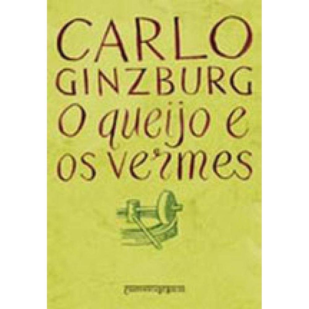O Queijo E Os Vermes