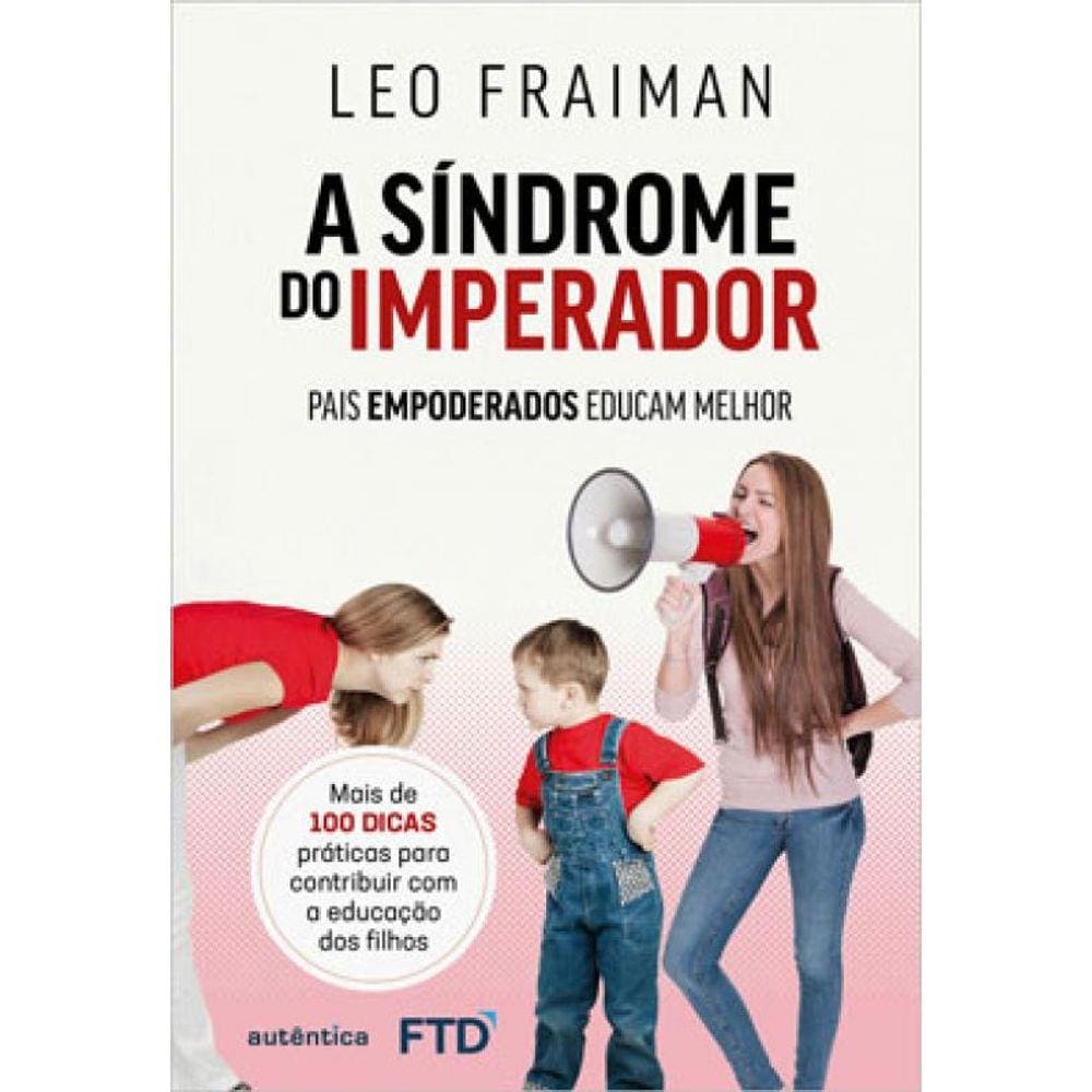 A Síndrome Do Imperador