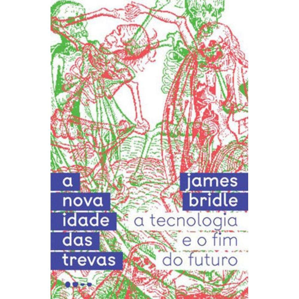 A Nova Idade Das Trevas