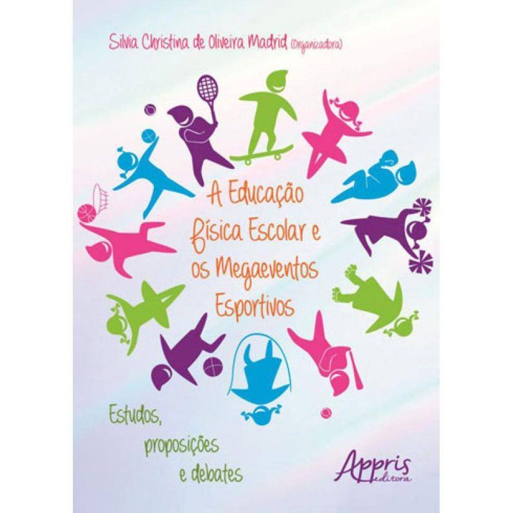 Educaçao Fisica Escolar E Os Megaeventos Esportivos, A