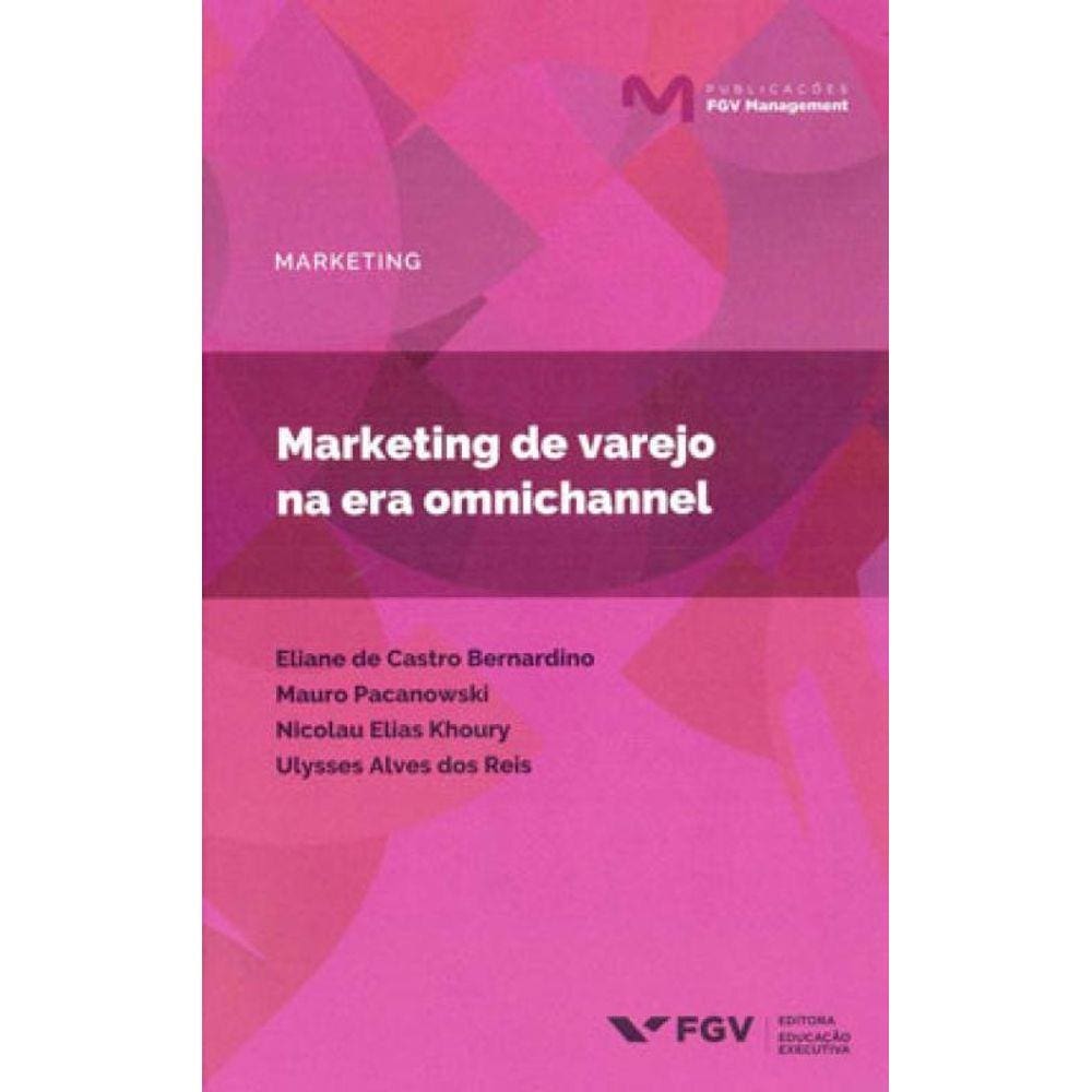 Marketing De Varejo Na Era Omnichannel