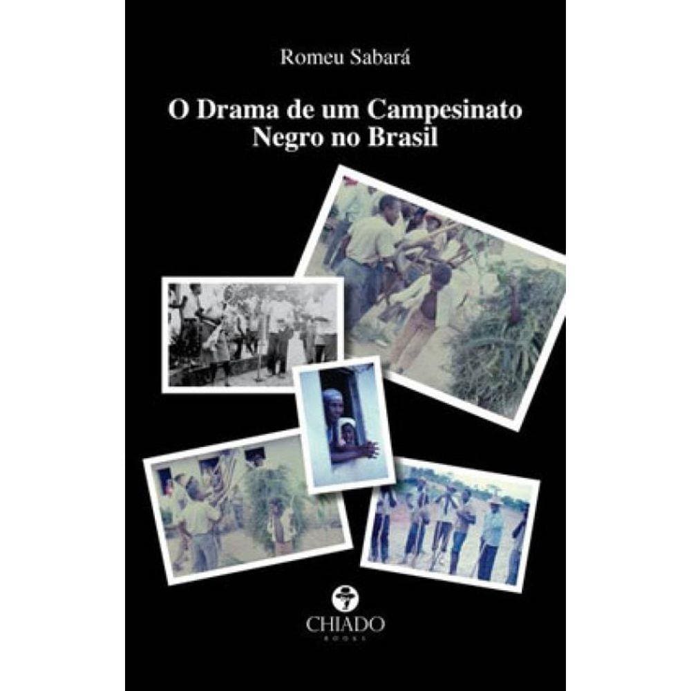 O Drama De Um Campesinato Negro No Brasil