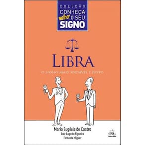Libra - O Signo Mais Sociável E Justo