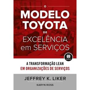 Livro : Modelo Toyota de Excelencia Em Servicos, o