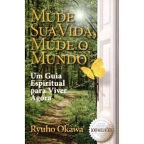 Mude Sua Vida, Mude O Mundo
