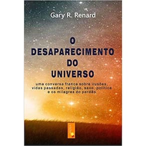 O Desaparecimento Do Universo - Livro 1