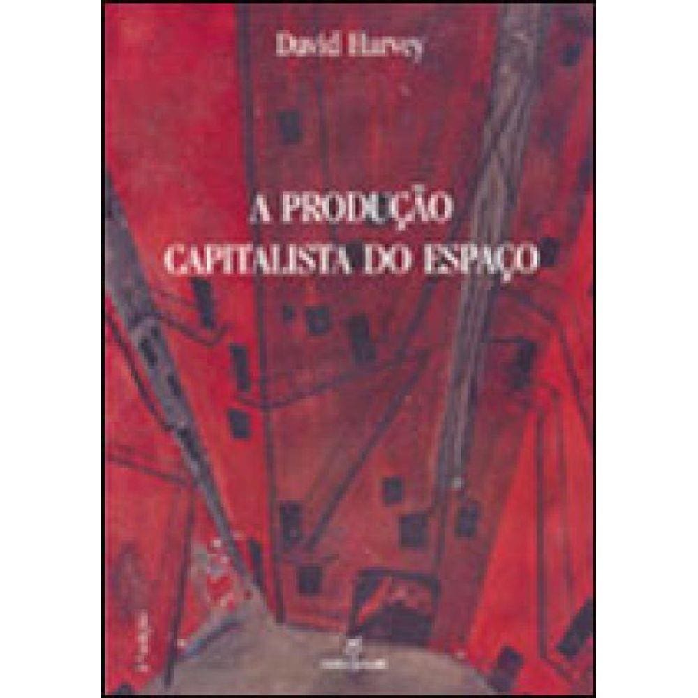 Produçao Capitalista Do Espaço, A