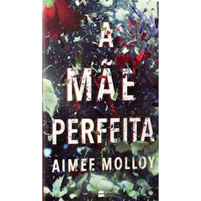 A Mãe Perfeita