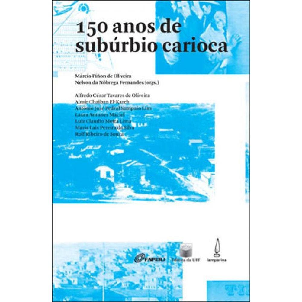 150 Anos De Subúrbio Carioca