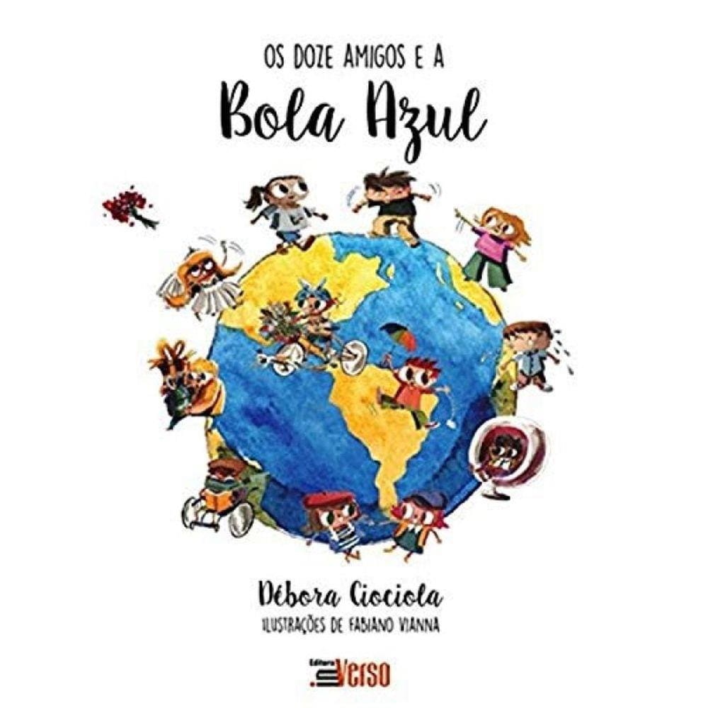 Doze Amigos E A Bola Azul, Os