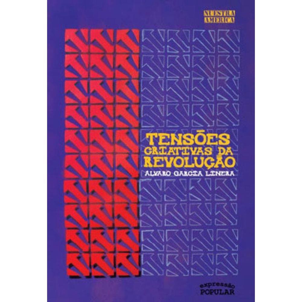 Tensões Criativas Da Revolução