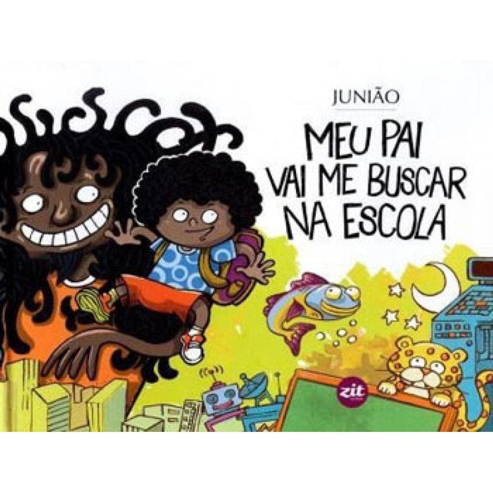 Meu Pai Vai Me Buscar Na Escola