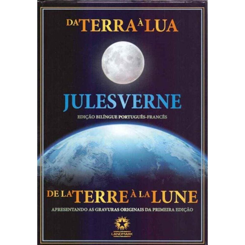Da Terra a Lua Ed. Bilingue Capa Dura