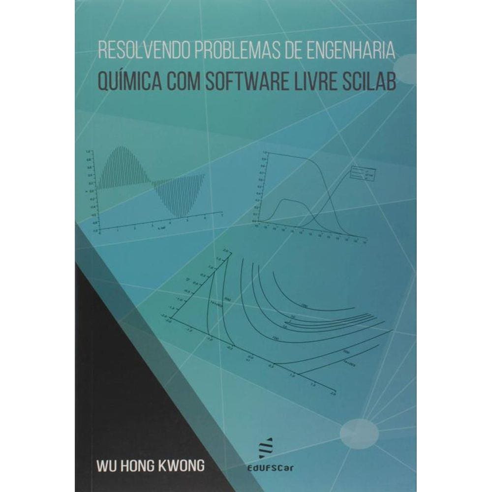 Resolvendo Problemas De Engenharia Quimica Com Sof