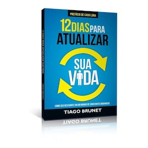 12 Dias Para Atualizar Sua Vida: Como Ser Relevant