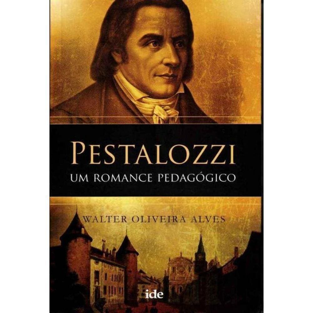 Pestalozzi - um Romance Pedagógico
