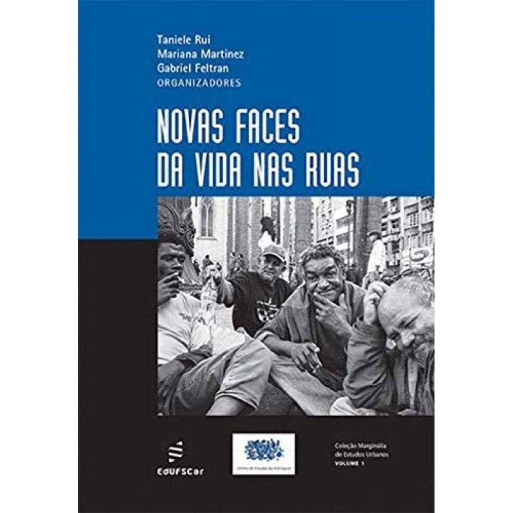 Novas Faces Da Vida Nas Ruas