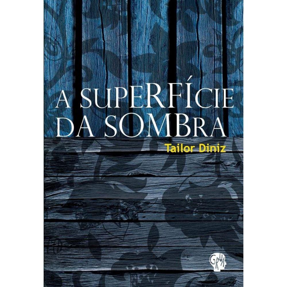 Superficie Da Sombra, A