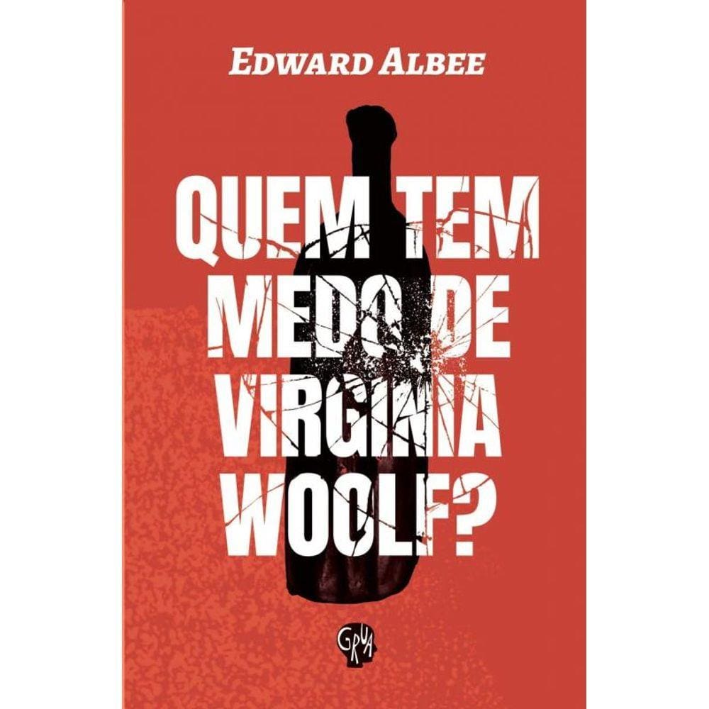 Quem Tem Medo De Vinginia Woolf?