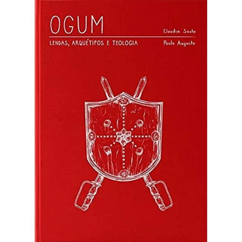 Ogum- Lendas, Arquetipo E Teologia
