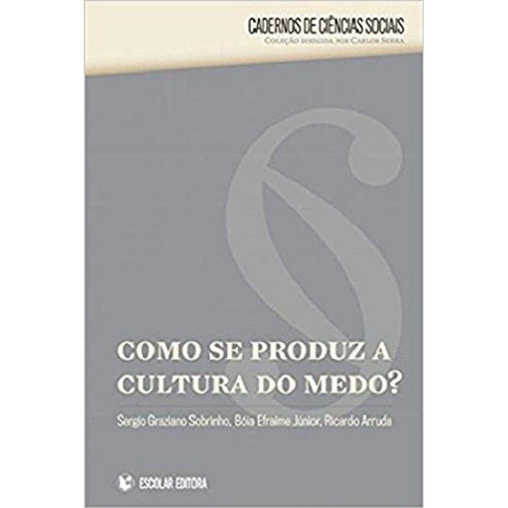 Como Se Produz A Cultura Do Medo