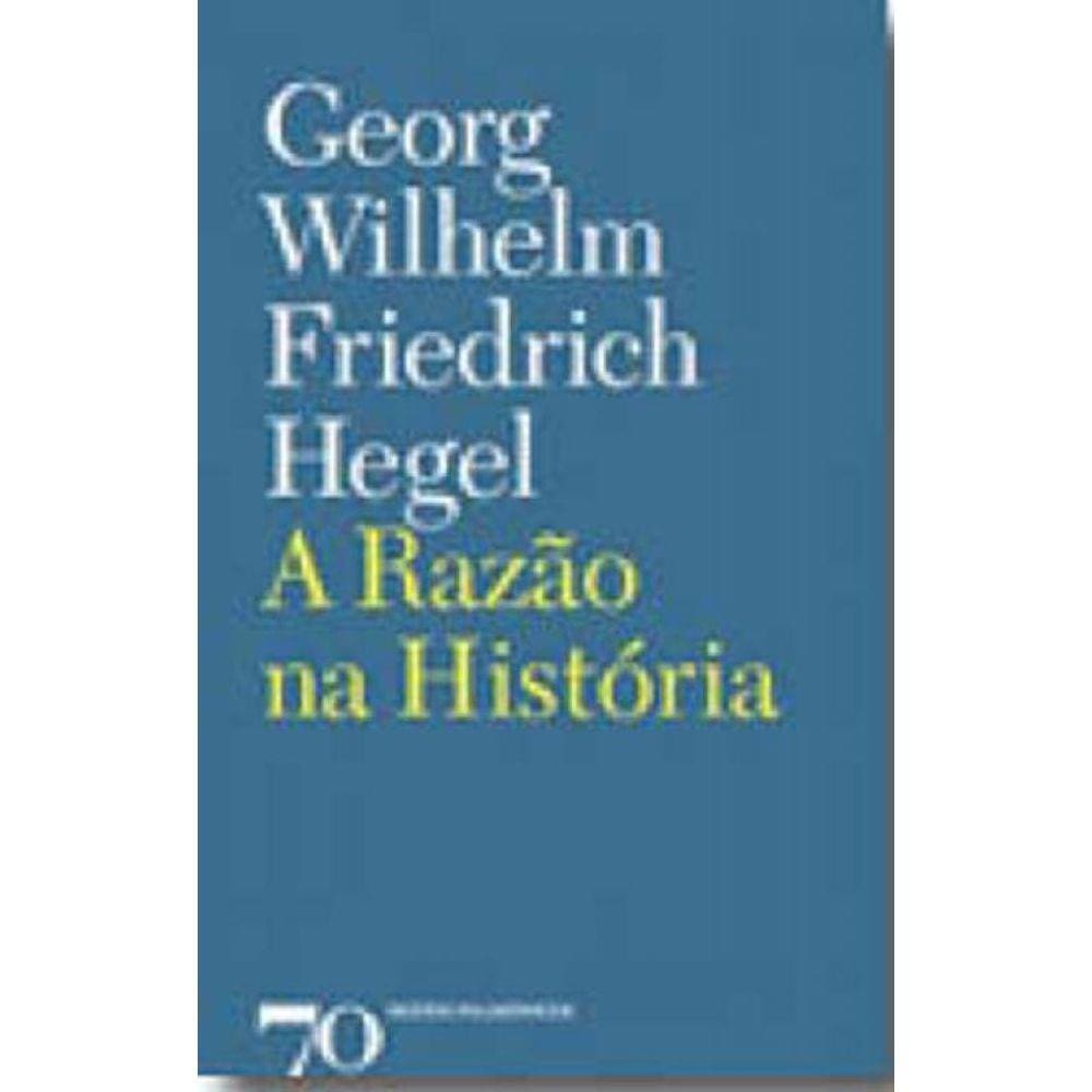 Razao Na Historia, A