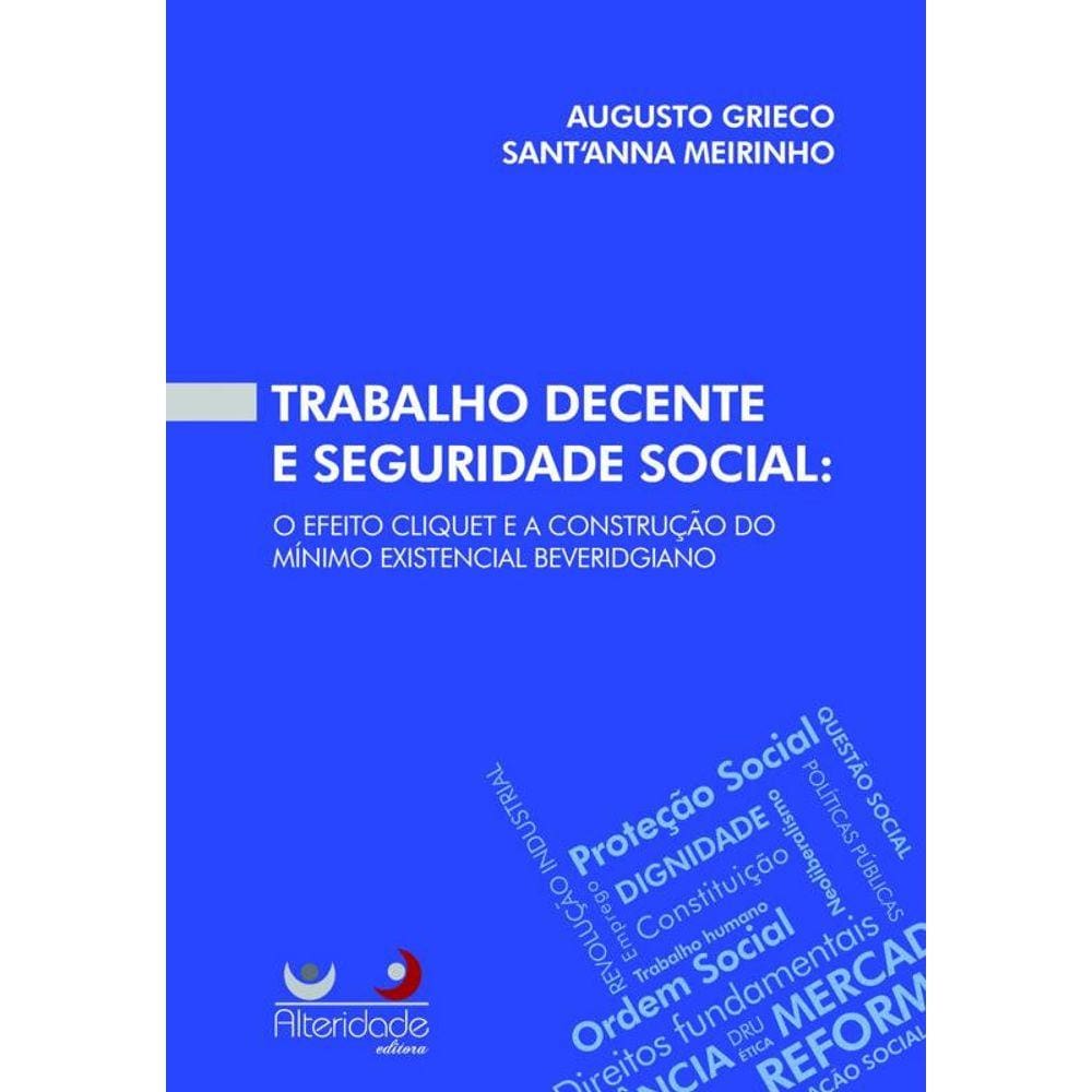 Trabalho Decente E Seguridade Social: O Efeito Cli