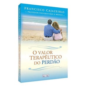 Valor Terapeutico Do Perdao, O