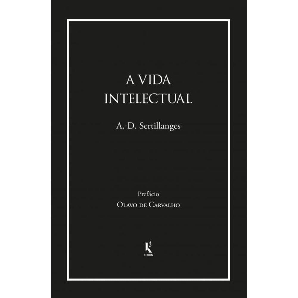 Via Intelectual, A : Seu Espirito, Suas Condicoes,