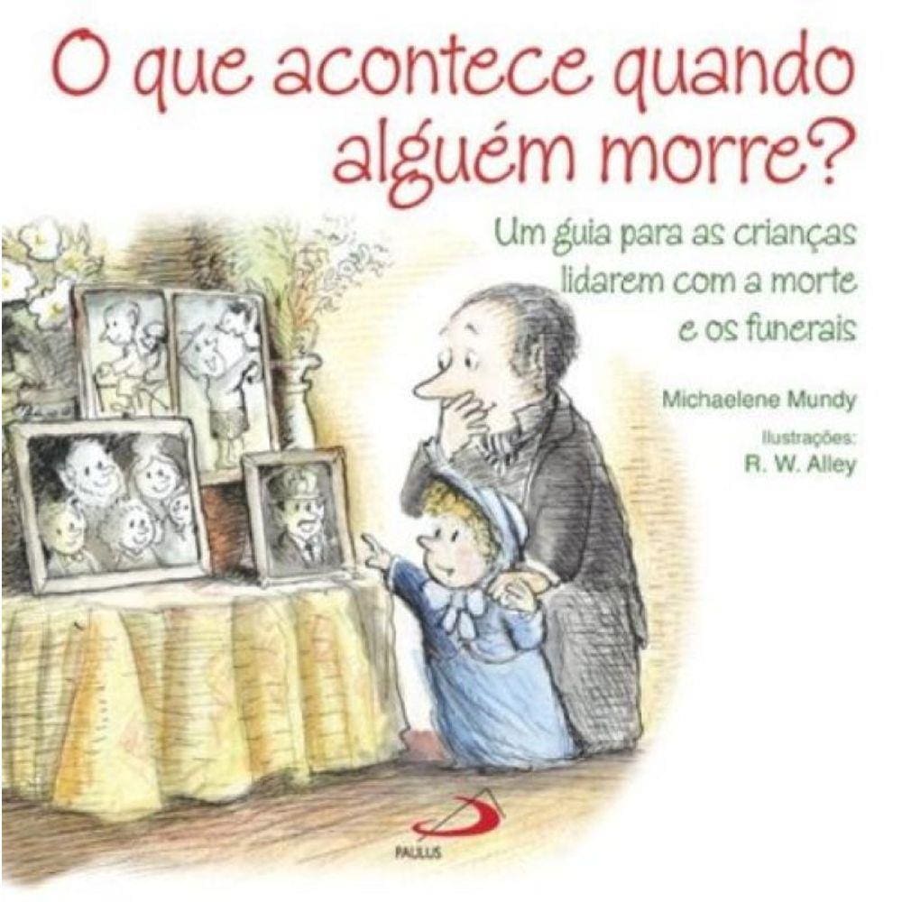 Que Acontece Quando Aguem Morre?, O