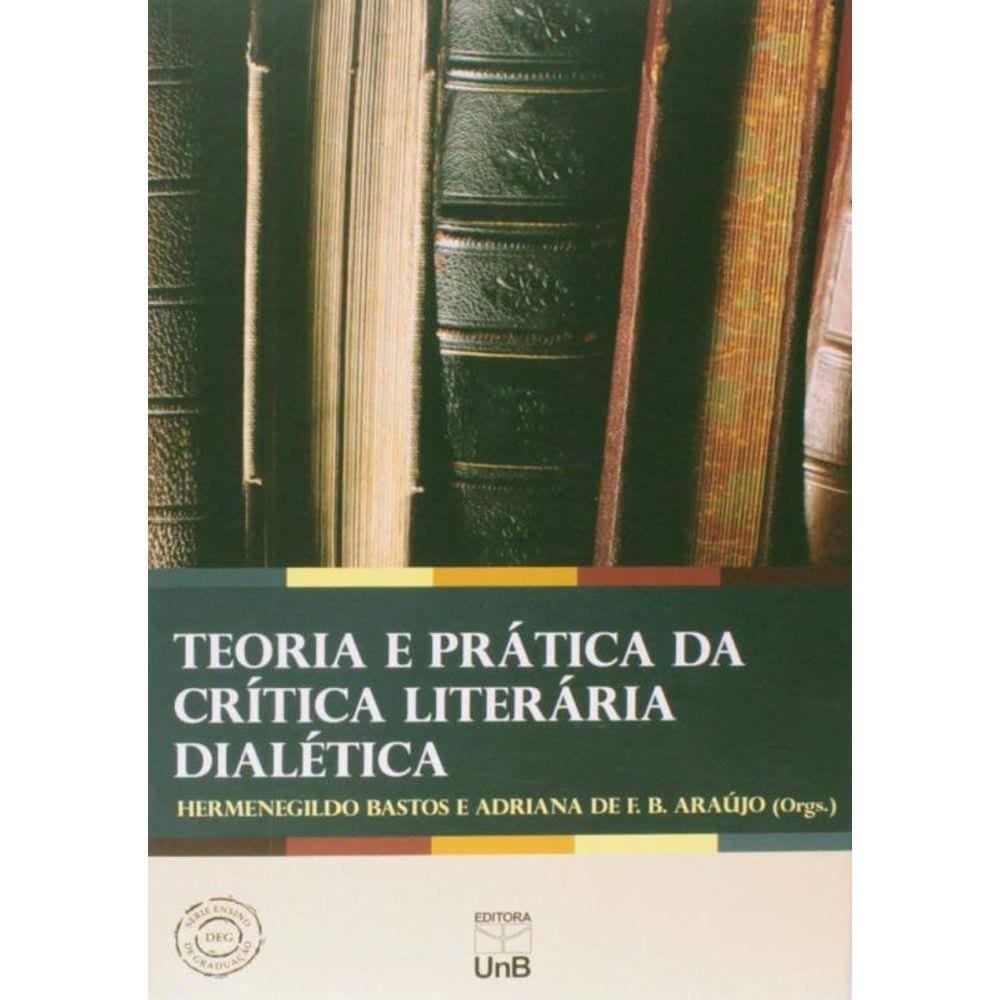Teoria E Pratica Da Critica Literaria Dialetica