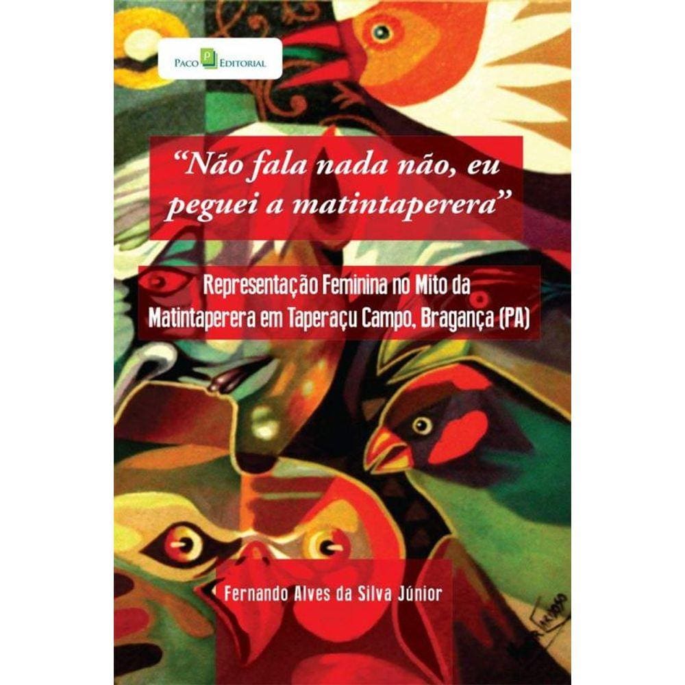 Nao Fala Nada Nao, Eu Peguei A Matintaperera: Repr