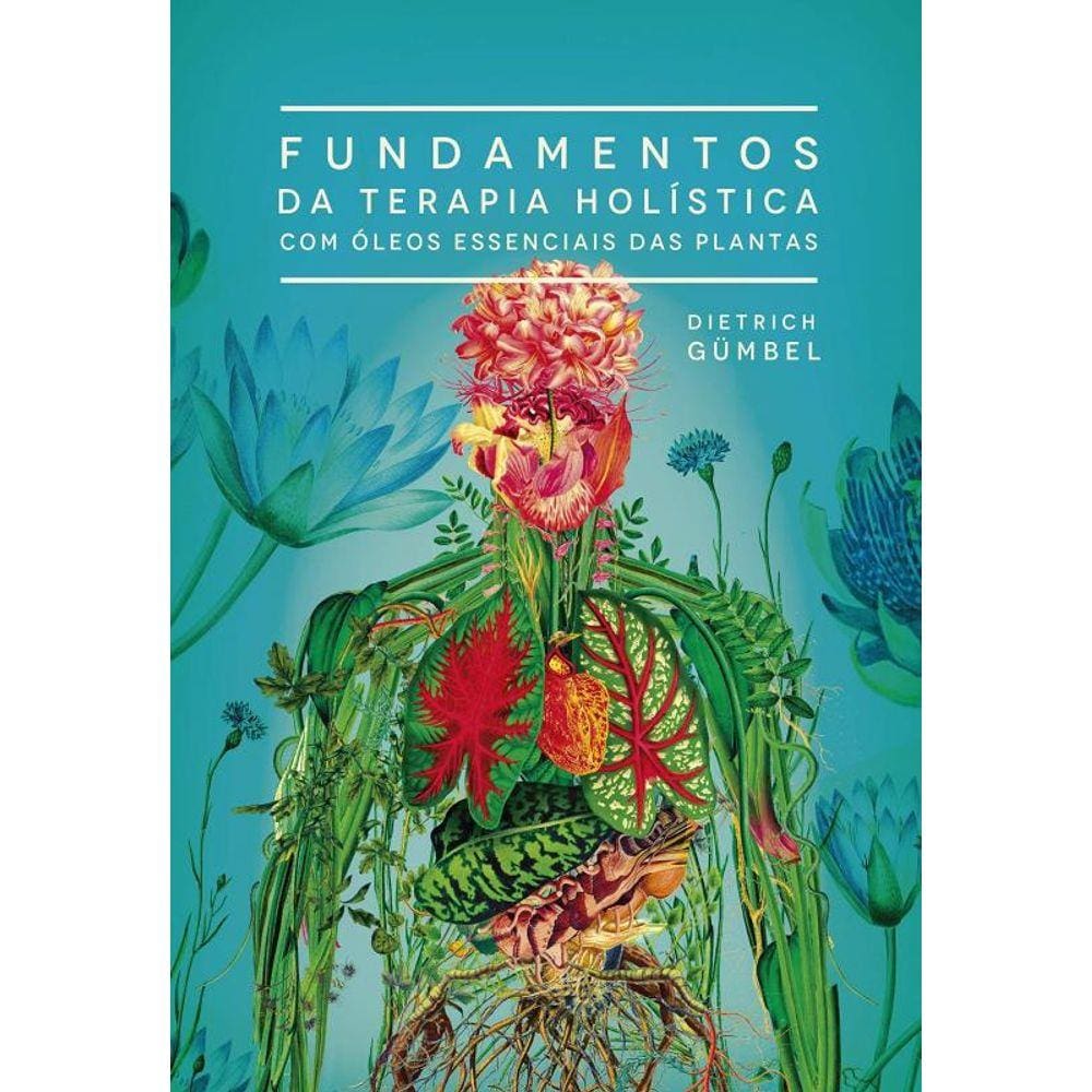 Fundamentos Da Terapia Holistica