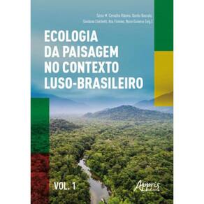 Ecologia Da Paisagem No Contexto Luso-Brasileiro - Vol. 1