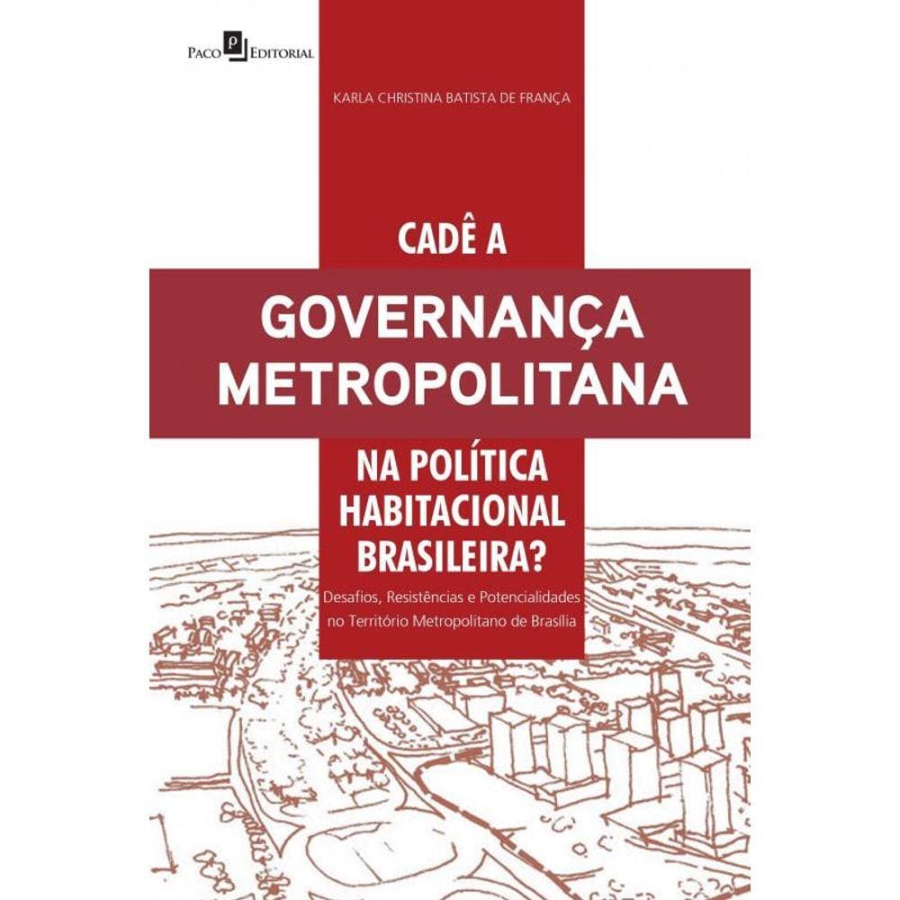 Cade A Governanca Metropolitana Na Politica Habita