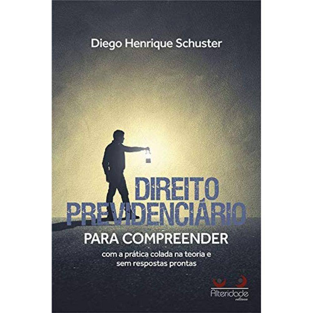 Direito Previdenciario: Para Compreender