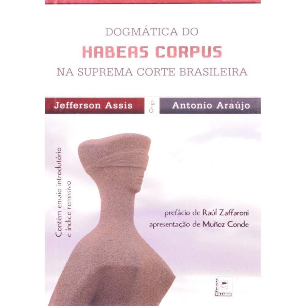 Dogmatica Do Habeas Corpus Na Suprema Corte Brasil