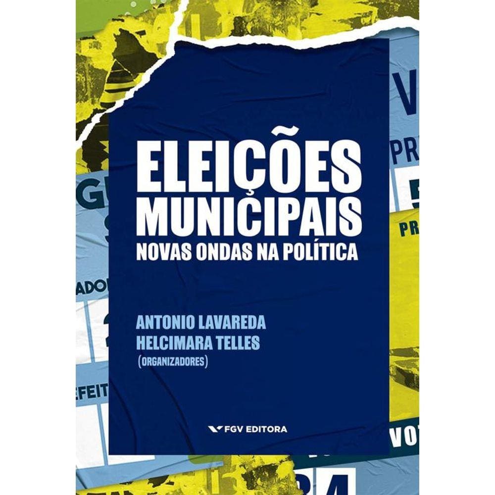 Eleicoes Municipais: Novas Ondas Na Politica