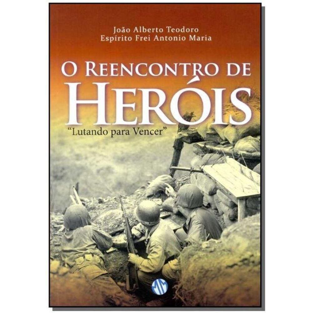 Reencontro de Heróis, O