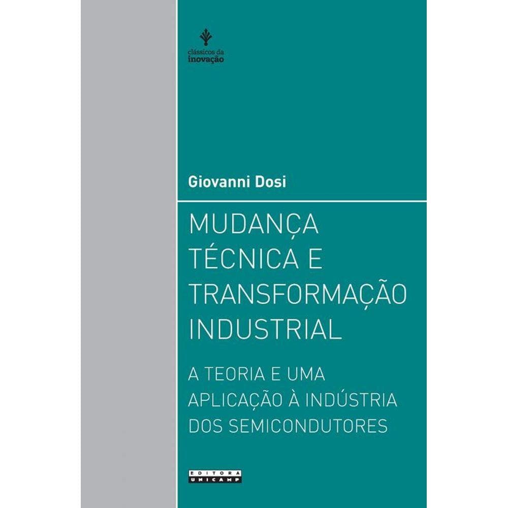 Mudanca Tecnica E Transformacao Industrial