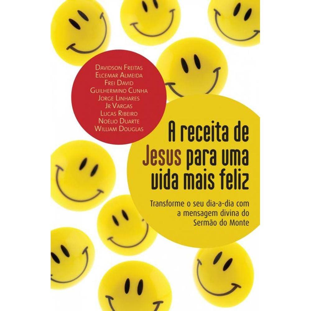 Receita De Jesus Para Uma Vida Mais Feliz: Transfo