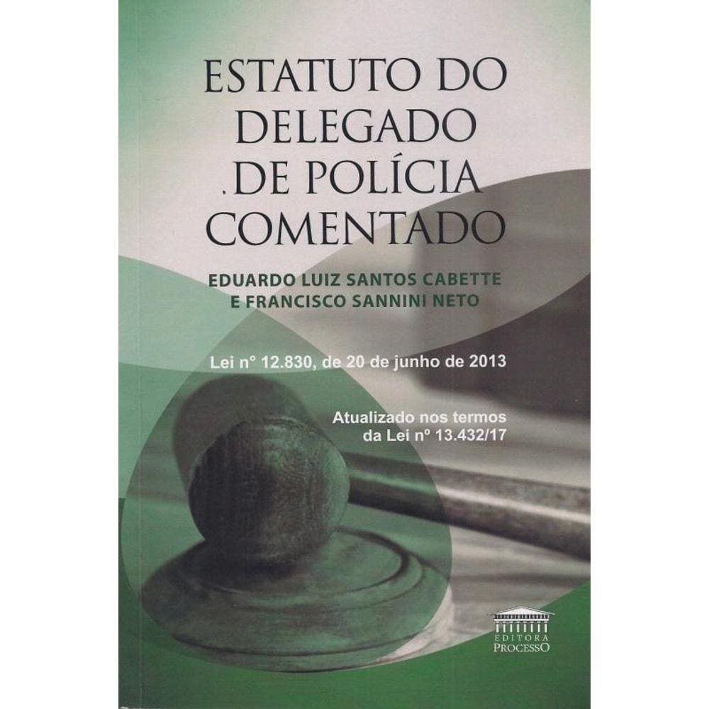 Estatuto Do Delegado De Policia Comentado