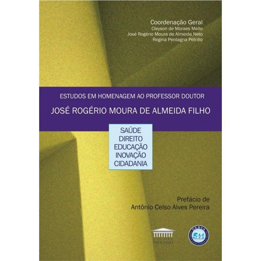 Estudos Em Homenagem Ao Professor Doutor Jose Roge