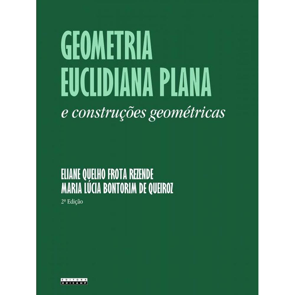 Geometria Euclidiana Plana E Construcoes Geometric